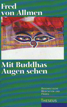 Fred von Allmen : Mit Buddhas Augen sehen (GEB)