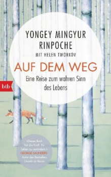 Mingyur Rinpoche, Yongey :  Auf dem Weg