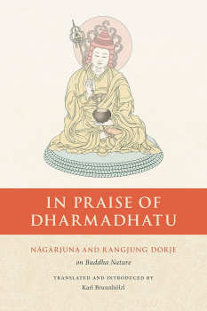 Nagarjuna : In Praise of Dharmadhatu