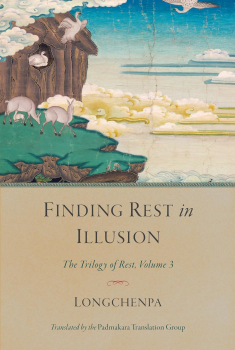 Longchenpa : Finding Rest in Illusion: The Trilogy of Rest, Volume 3 (Geb)