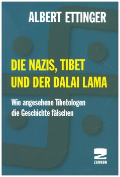 Ettinger, Albert : Die Nazis, Tibet und der Dalai Lama