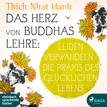 Nhat Hanh, Thich : Das Herz von Buddhas Lehre, 2 Audio-CD