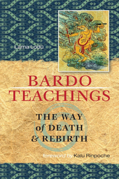 Lama Lodü : Bardo Teaching