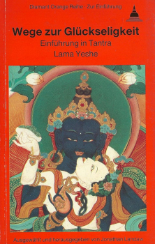 Lama Yeshe - Wege zur Glückseligkeit (Gebraucht)