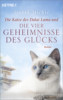 Michie, David : Die Katze des Dalai Lama und die vier Geheimnisse des Glücks (TB)