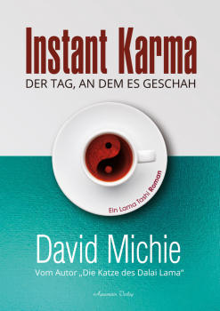 Michie, David : Instant Karma - Der Tag an dem es geschah