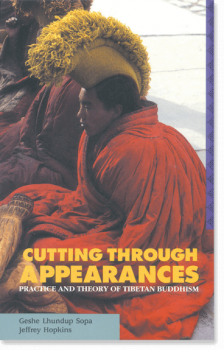 Geshe Lhundrup Sopa / Jeffrey Hoppkins : Cutting Through Appearances