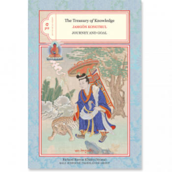 Jamgon Kongtrul : The Treasury of Knowledge: Books 9 and 10 Journey and Goal