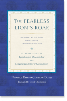 Nyoshul Khenpo : The Fearless Lion's Roar