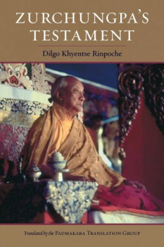 Dilgo Khyentse Rinpoche : Zurchungpa's Testament (TB)