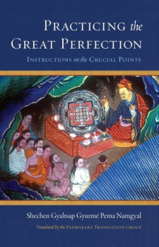 Shechen Gyaltsap Gyurme Pema Namgyal and Shechen Gyaltsap IV : Practicing the Great Perfection