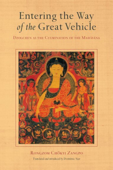 Rongzom Chokyi Zangpo,  Dominic Sur:  Entering the Way of the Great Vehicle