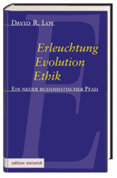 Loy, David Robert : Erleuchtung, Evolution, Ethik