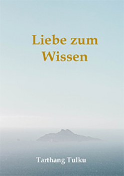 Tarthang Tulku : Liebe zum Wissen