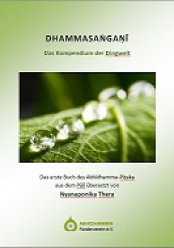 Nyanaponika : Dhammasangaṇi - Das Kompendium der Dingwelt