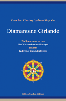 Khenchen Könchog Gyaltsen Rinpoche : Diamantene Girlande