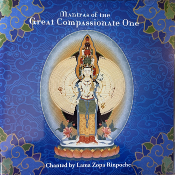 Lama Zopa Rinpoche : Mantras of the Great Compassionate One