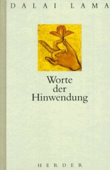 Dalai Lama : Worte der Hinwendung