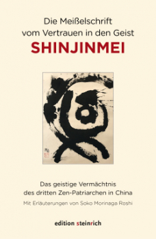 Die Meißelschrift vom Vertrauen in den Geist Shinjinmei
