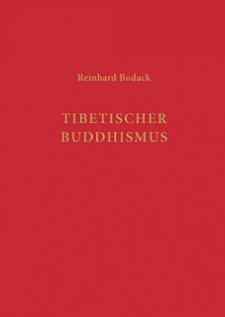 Reinhard Bodack : Lexikalisches Handbuch Tibetischer Buddhismus 