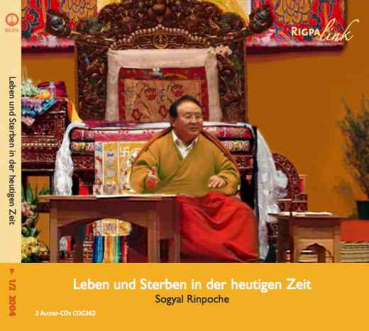 Sogyal Rinpoche : Leben und Sterben in der heutigen Zeit (CD)