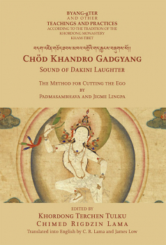 Jigme Lingpa : Sound of Dakini Laughter The Methode for Cutting the Ego