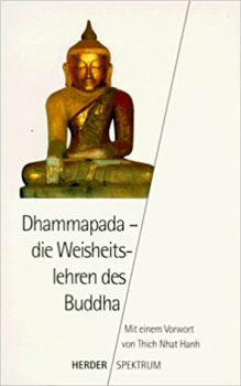 Dhammapada - Die Weisheitslehren des Buddha