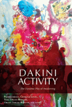 Padmasambhava : Dakini Activity: The Dynamic Play of Awakening