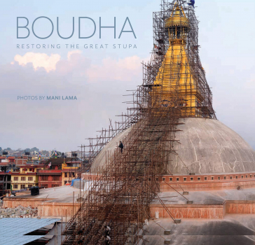 BOUDHA: Restoring the Great Stupa