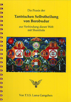 Lama Gangchen : Tantrische Selbstheilung von Borobodur