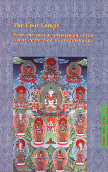 Lopön Tenzin Namdak Rinpoche : The Four Lamps