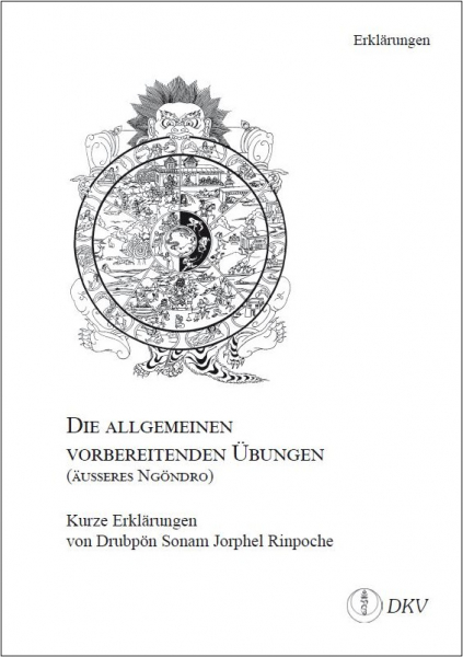 Die allgemeinen vorbereitenden Übungen (Äußeres Ngöndro)