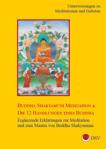 Buddha Shakyamuni Meditation und die zwölf Handlungen eines Buddha