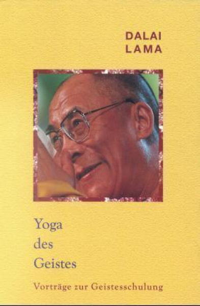 Dalai Lama - Yoga des Geistes