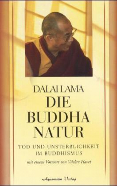 Dalai Lama XIV. : Die Buddha Natur