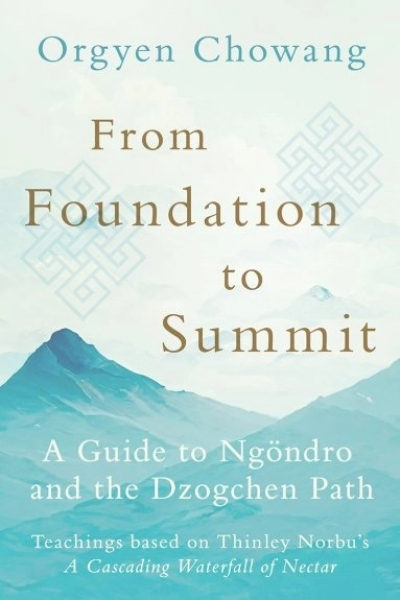 Orgyen Chowang  : From Foundation to Summit