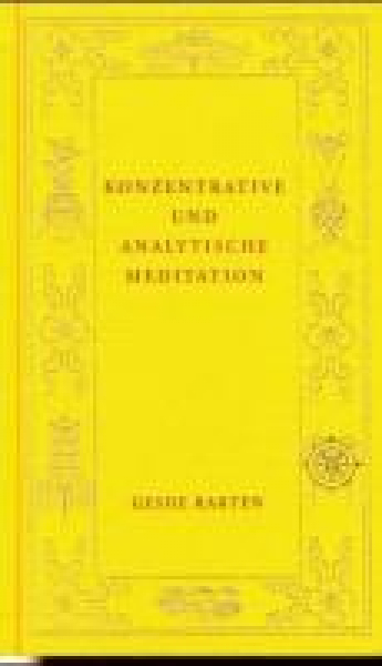 Geshe Rabten - Konzentrative und analytische Meditation (Sondereinband) NEU