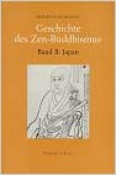 Heinrich Dumoulin : Geschichte des Zen-Buddhismus, Bd.2, Japan GEB