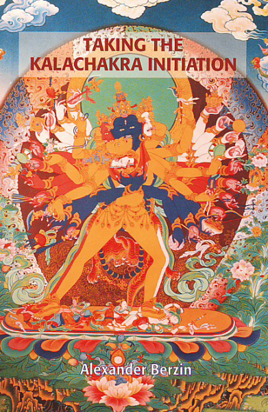 Alexander Berzin : Taking the Kalachakra Initiation