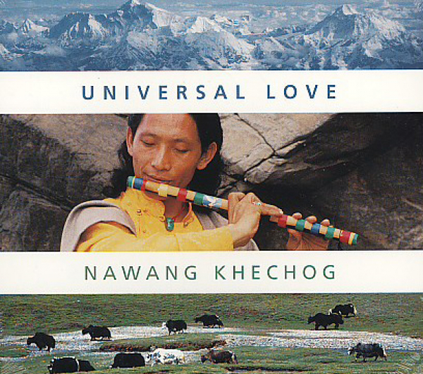 Khechog, Nawang : Universal Love