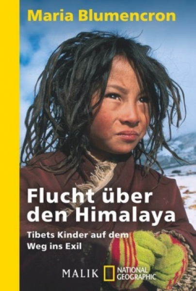 Blumencron, Maria -  Flucht über den Himalaya