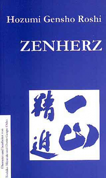 Hozumi Gensho Roshi  :  ZEN Herz