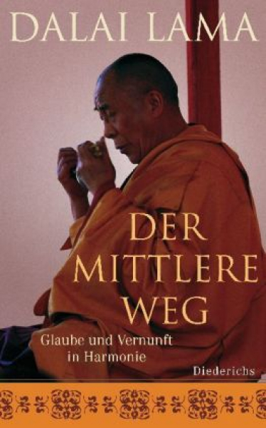 Dalai Lama XIV. : Der mittlere Weg (GEB)