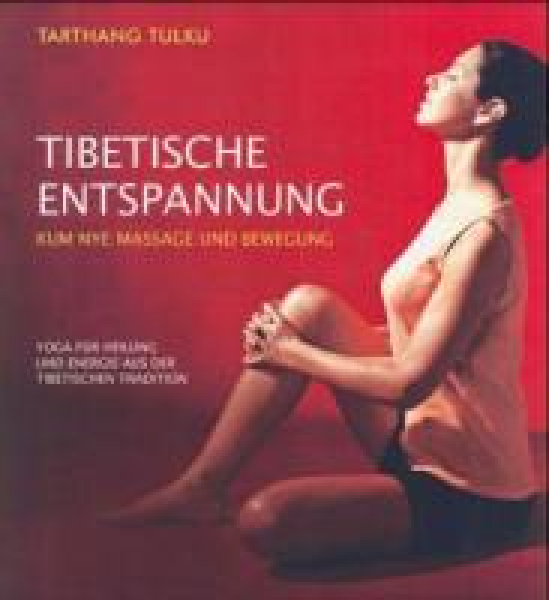 Tarthang Tulku : Tibetan Relaxation