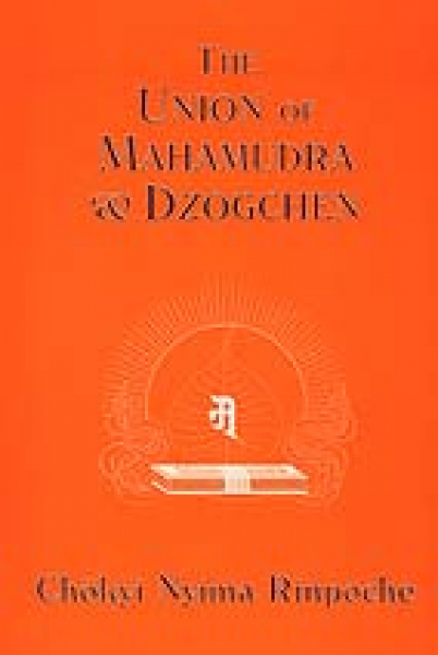 Chokyi Nyima Rinpoche : Union of Mahamudra and Dzogchen