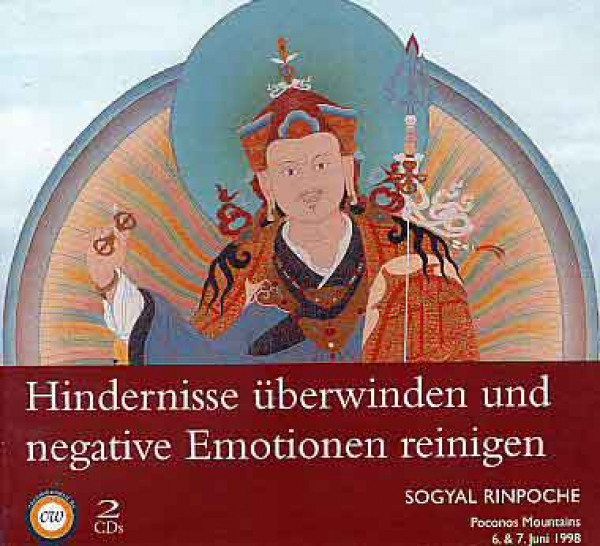 Sogyal Rinpoche : Hindernisse überwinden und negative Emotionen reinigen (2 Audio CDs)