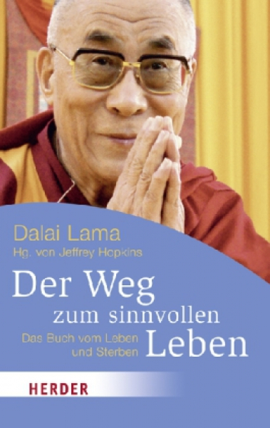 Dalai Lama XIV.  :    Der Weg zum sinnvollen Leben