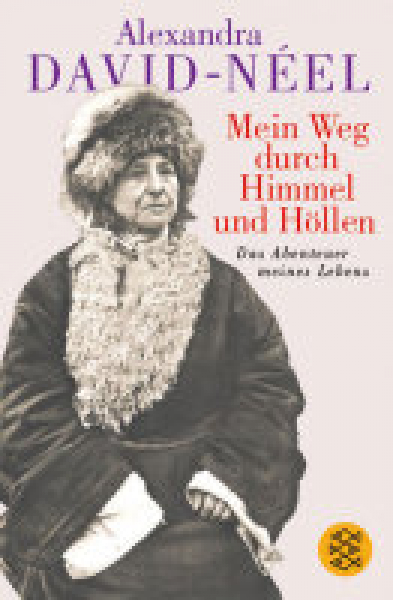 David-Neel, Alexandra  : Mein Weg durch Himmel und Höllen (Gebraucht)