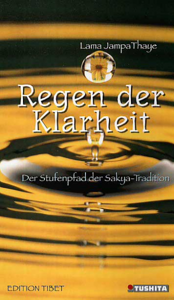 Lama Jampa Thaye : Regen der Klarheit