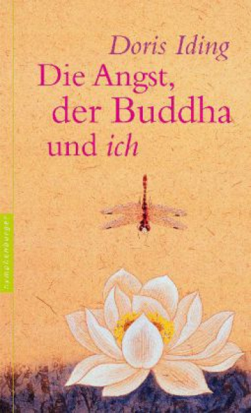 Iding, Doris :   Die Angst, der Buddha und ich (TB)